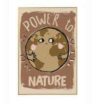 Load image into Gallery viewer, Wallposter || power to nature
