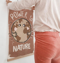 Load image into Gallery viewer, Wallposter || power to nature