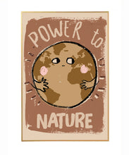 Load image into Gallery viewer, Wallposter || power to nature